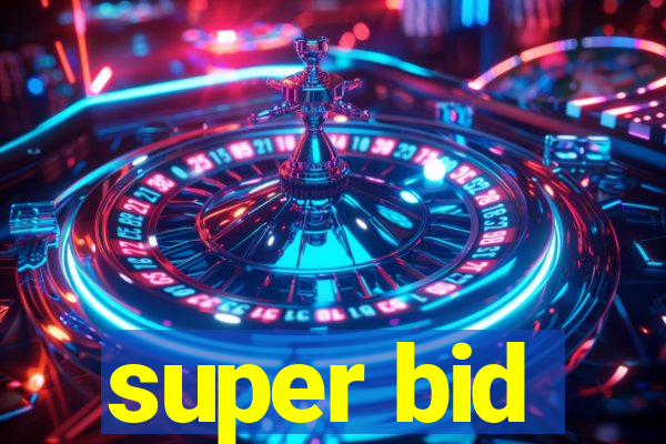 super bid